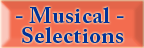 Musical Selections button